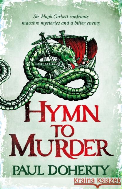 Hymn to Murder (Hugh Corbett 21) Paul Doherty 9781472259189 Headline Publishing Group