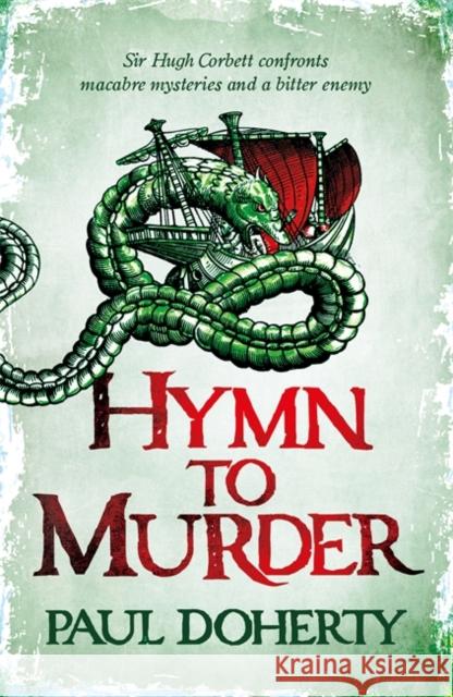 Hymn to Murder (Hugh Corbett 21) Paul Doherty 9781472259219 Headline Publishing Group