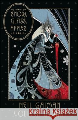 Snow, Glass, Apples Neil Gaiman Colleen Doran  9781472262912