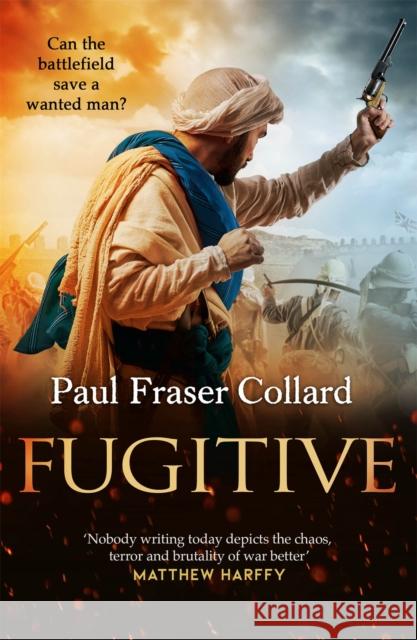 Fugitive (Jack Lark, Book 9): British Expedition to Abyssinia, 1868 Paul Fraser Collard 9781472263445