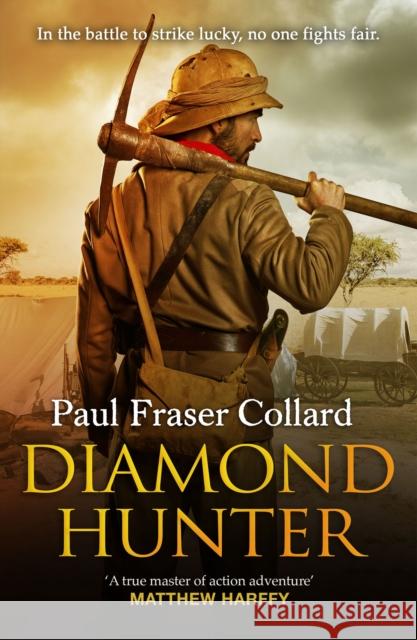 Diamond Hunter (Jack Lark, Book 11): Diamond Mines of South Africa, 1871  9781472263537 Headline Publishing Group