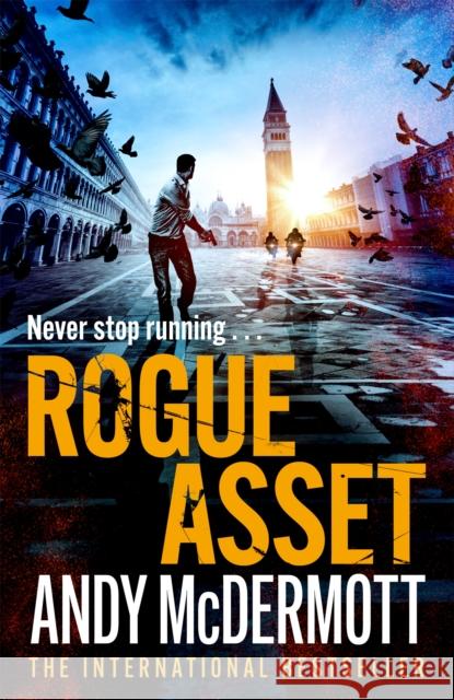 Rogue Asset Andy McDermott 9781472263858 Headline Publishing Group