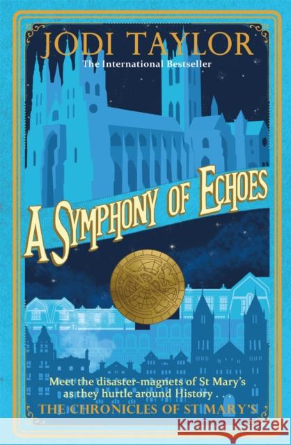 A Symphony of Echoes Jodi Taylor   9781472264145 Headline Publishing Group