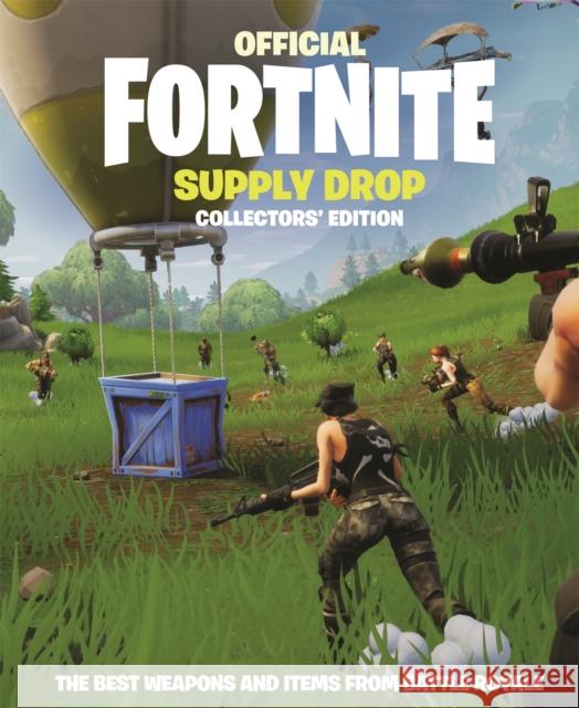 FORTNITE Official: Supply Drop: The Collectors' Edition Epic Games   9781472265302 Wildfire