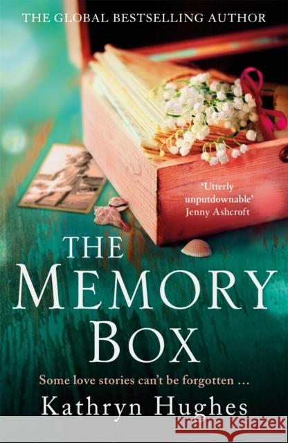 The Memory Box Hughes, Kathryn 9781472265951 Headline Publishing Group