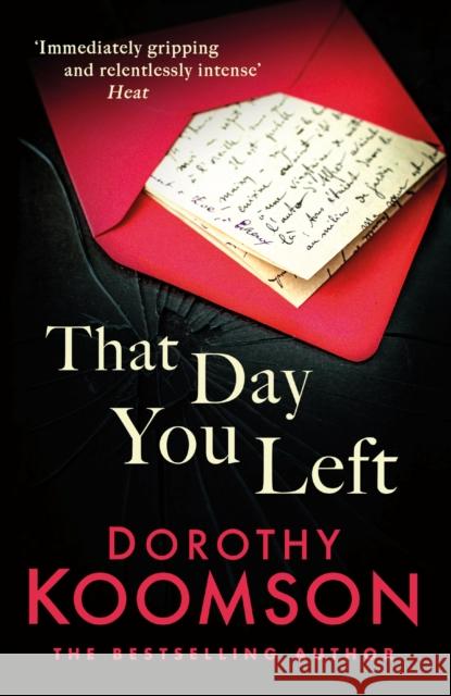 That Day You Left Dorothy Koomson 9781472266972