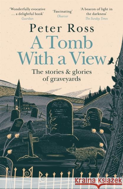 A Tomb With a View – The Stories & Glories of Graveyards: Scottish Non-fiction Book of the Year 2021  9781472267788 Headline Publishing Group