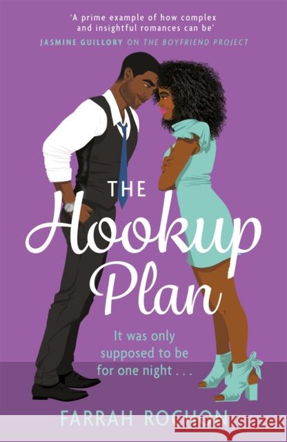 The Hookup Plan: An irresistible enemies-to-lovers rom-com Farrah Rochon 9781472273857