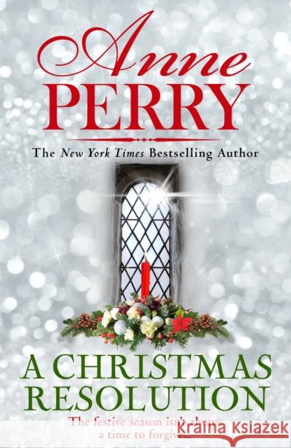 A Christmas Resolution (Christmas Novella 18) Anne Perry 9781472275097 Headline Publishing Group