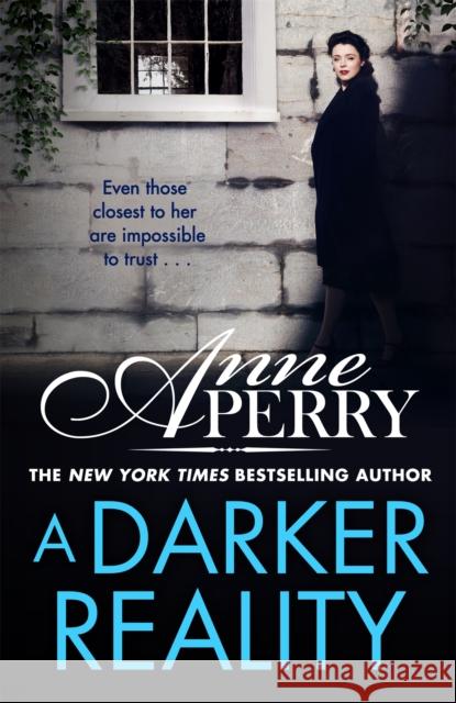 A Darker Reality (Elena Standish Book 3) Anne Perry 9781472275202 Headline Publishing Group