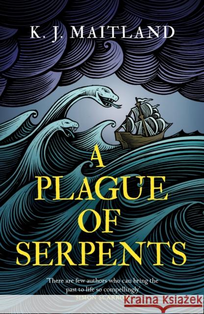 A Plague of Serpents K. J. Maitland 9781472275554 Headline Publishing Group