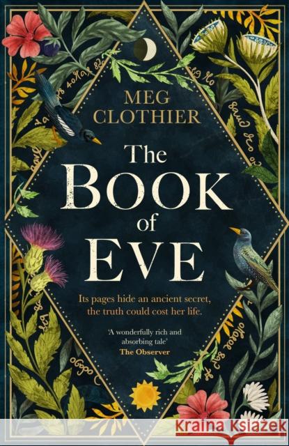 The Book of Eve: A beguiling historical feminist tale – inspired by the undeciphered Voynich manuscript Meg Clothier 9781472276087 Headline Publishing Group