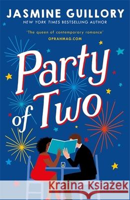 Party of Two: This opposites-attract rom-com from the author of The Proposal is 'an utter delight' (Red)! Jasmine Guillory 9781472276735