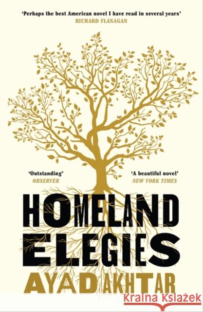 Homeland Elegies: A Barack Obama Favourite Book Ayad Akhtar 9781472276896