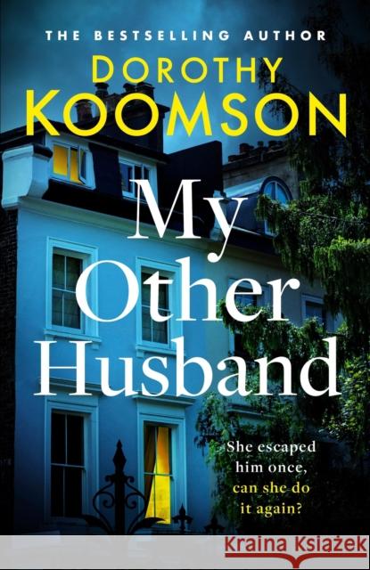 My Other Husband: the heart-stopping new novel from the queen of the big reveal Dorothy Koomson 9781472277428 Headline Publishing Group