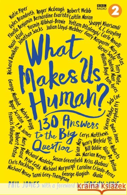 What Makes Us Human?: 130 answers to the big question Phil Jones 9781472277862