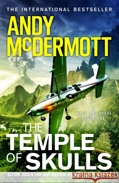 The Temple of Skulls (Wilde/Chase 16) Andy McDermott 9781472284976 Headline Publishing Group