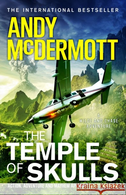 The Temple of Skulls (Wilde/Chase 16) Andy McDermott 9781472284990