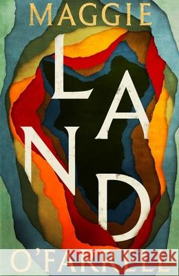 Land Maggie O'Farrell 9781472289094