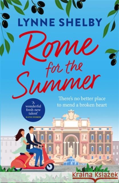 Rome for the Summer Shelby, Lynne 9781472289339