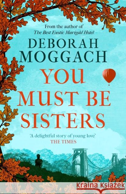 You Must Be Sisters Deborah Moggach 9781472289957 Headline Publishing Group