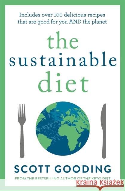 The Sustainable Diet Scott Gooding 9781472290366