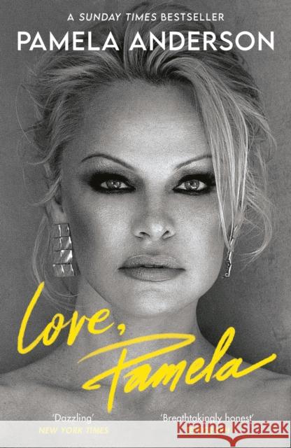 Love, Pamela: Her new memoir, taking control of her own narrative for the first time Pamela Anderson 9781472291127 Headline Publishing Group