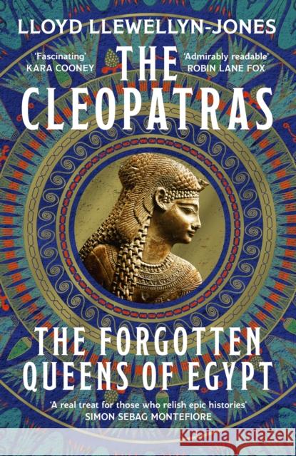 The Cleopatras Lloyd Llewellyn-Jones 9781472295170 Headline Publishing Group