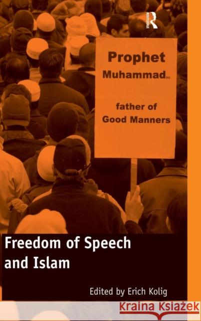 Freedom of Speech and Islam Erich Kolig   9781472424020 Ashgate Publishing Limited