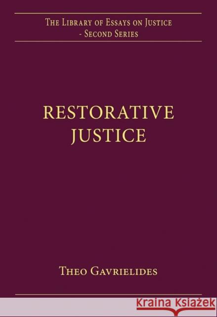 Restorative Justice: Ideals and Realities Gavrielides, Theo 9781472441201 Ashgate Publishing Limited