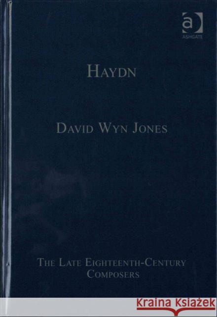 Haydn David Wyn Jones Professor Simon Keefe  9781472444066 Ashgate Publishing Limited