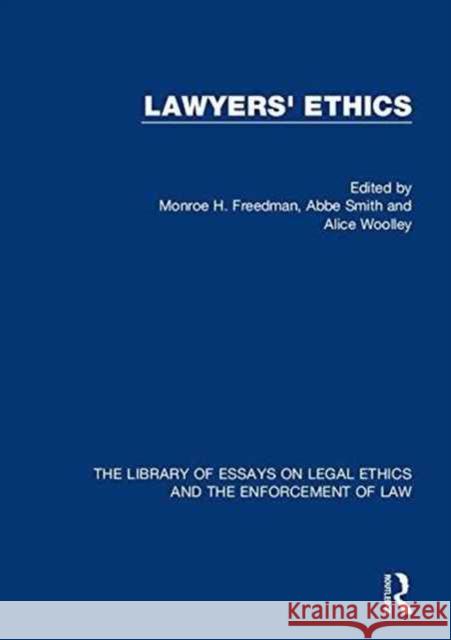 Lawyers' Ethics Monroe H. Freedman Abbe Smith 9781472448644