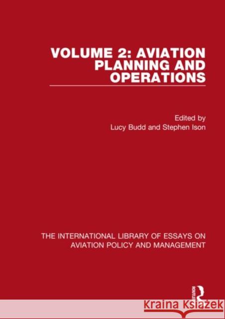 Aviation Planning and Operations Lucy Budd Stephen Ison  9781472451569