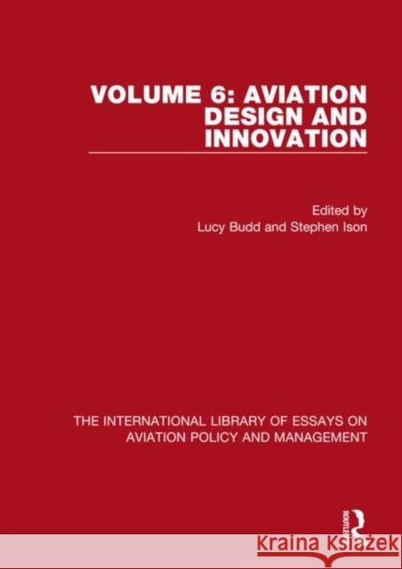 Aviation Design and Innovation Lucy Budd Stephen Ison 9781472451606
