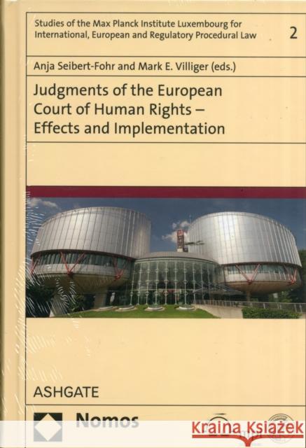 Judgments of the European Court of Human Rights - Effects and Implementation    9781472459756 Ashgate Publishing Limited
