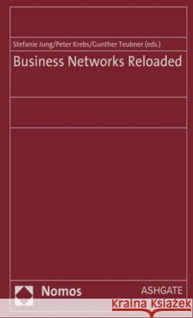 Business Networks Reloaded    9781472470928 Ashgate Publishing Limited