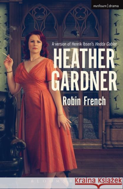 Heather Gardner Robin French 9781472508423