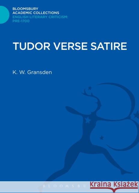 Tudor Verse Satire K W Gransden 9781472510792 0