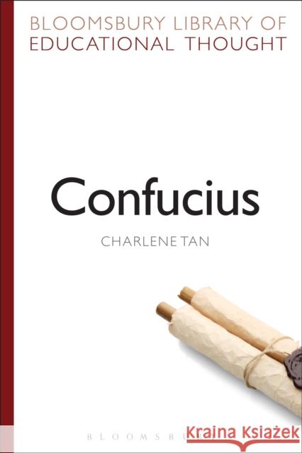 Confucius Charlene Tan 9781472514981 Bloomsbury Academic