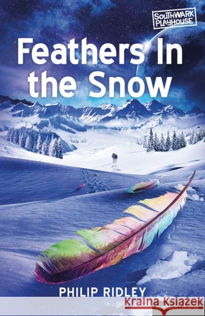 Feathers in the Snow Philip Ridley 9781472515148