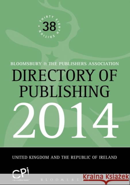 Directory of Publishing 2014: United Kingdom and the Republic of Ireland Continuum 9781472521910 0