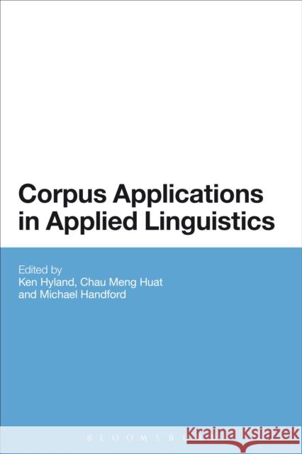 Corpus Applications in Applied Linguistics Ken Hyland 9781472524867 0