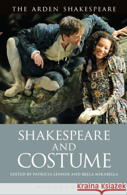 Shakespeare and Costume   9781472525079 Bloomsbury Academic Arden