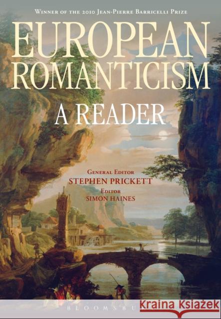 European Romanticism: A Reader Prickett, Stephen 9781472535443