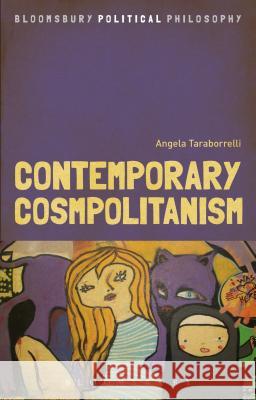 Contemporary Cosmopolitanism Angela Taraborrelli 9781472535559 Bloomsbury Publishing PLC