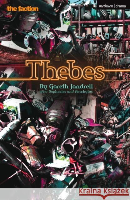 Thebes Gareth Jandrell Sophocles                                Aeschylus 9781472570987 Methuen Publishing