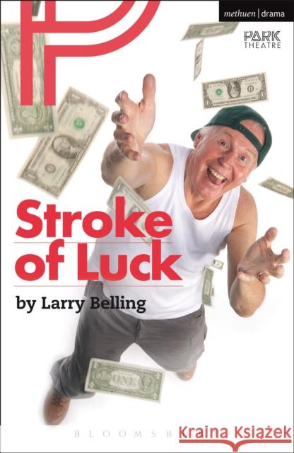 Stroke of Luck Larry Belling 9781472573216 Methuen Publishing