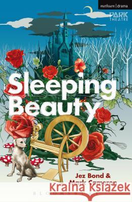 Sleeping Beauty Jez Bond Mark Cameron 9781472574954