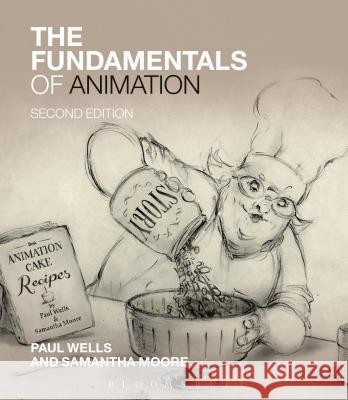 The Fundamentals of Animation Paul Wells Samantha Moore 9781472575265 Fairchild Books & Visuals