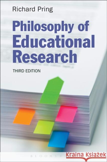 Philosophy of Educational Research Richard Pring 9781472575340 Bloomsbury Academic